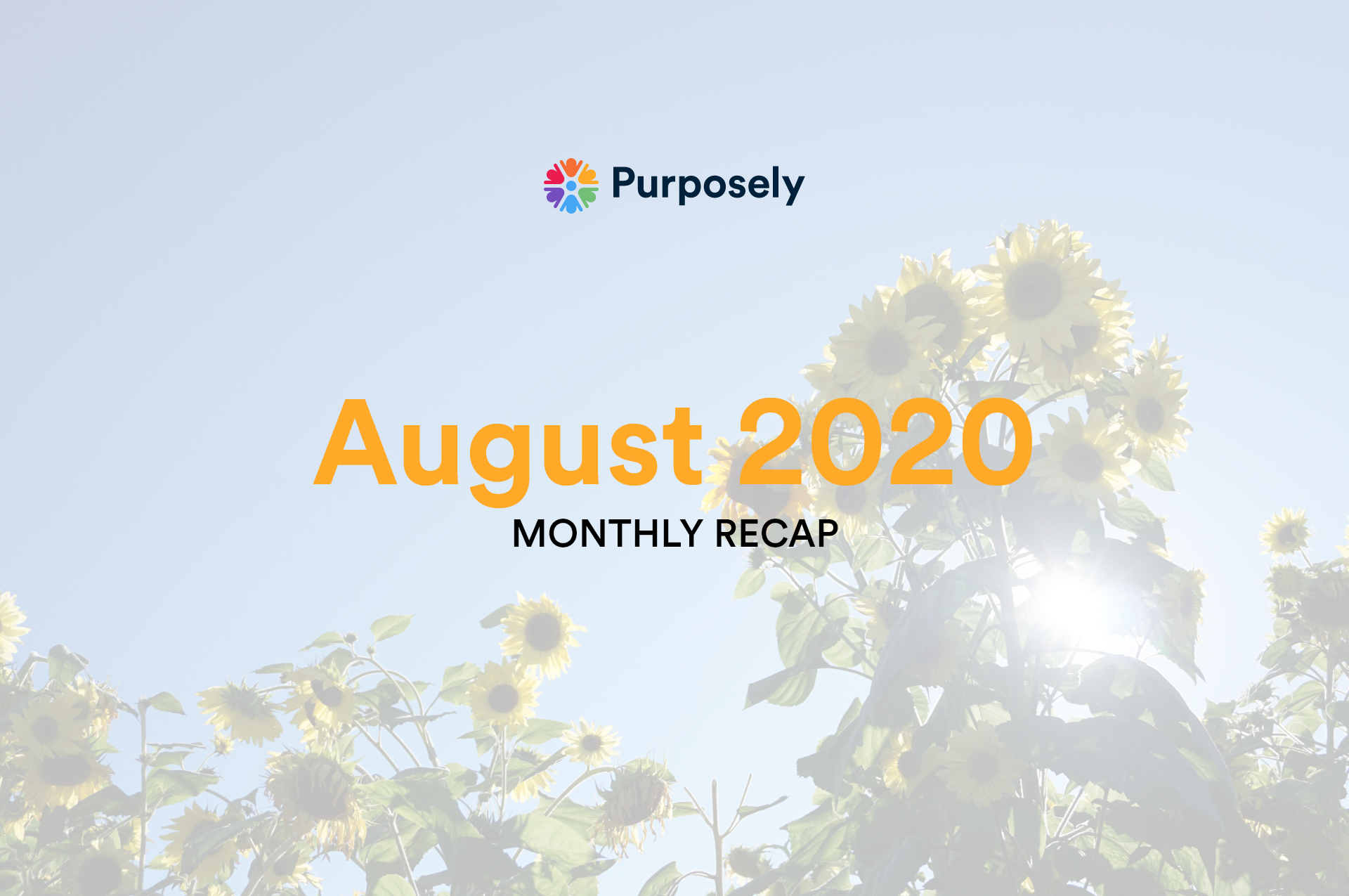 Purposely August 2020 Monthly Recap